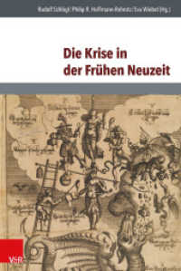 Die Krise in der Frühen Neuzeit (Historische Semantik Band 026) （2016. 399 S. mit 2 Abbildungen. 23.7 cm）