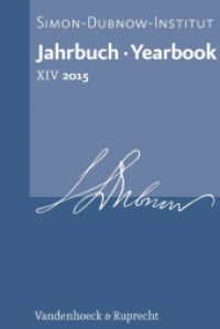Jahrbuch des Simon-Dubnow-Instituts / Simon Dubnow Institute Yearbook XIV/2015 (Jahrbuch des Dubnow-Instituts / Dubnow Institute Yearbook Jahrgang 2015, Band 14) （2015. 527 S. mit 9 Abb. 237 mm）
