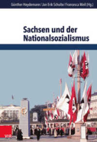 Sachsen und der Nationalsozialismus (Schriften des Hannah-Arendt-Instituts für Totalitarismusforschung 53) （2014. 423 S. mit 1 Schaubild u. 5 Tab. 245 mm）