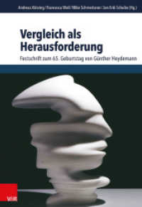 Vergleich als Herausforderung : Festschrift zum 65. Geburtstag von Günther Heydemann (Schriften des Hannah-Arendt-Instituts für Totalitarismusforschung Band 057) （2015. 342 S. mit 4 Abb. und 2 Grafiken. 245 mm）