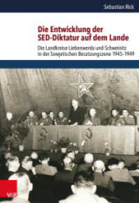 Die Entwicklung der SED-Diktatur auf dem Lande : Die Landkreise Liebenwerda und Schweinitz in der Sowjetischen Besatzungszone 1945-1949 (Schriften des Hannah-Arendt-Instituts für Totalitarismusforschung Band 058) （2015. 586 S. mit 14 Tab. 245 mm）