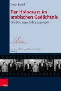 Der Holocaust Im Arabischen Gedachtnis : Eine Diskursgeschichte 1945-1967