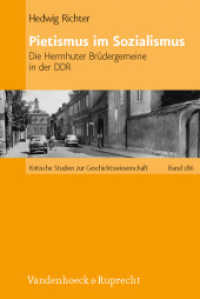 Pietismus im Sozialismus : Die Herrnhuter Brüdergemeine in der DDR. Dissertationsschrift (Kritische Studien zur Geschichtswissenschaft 186) （2009. 400 S. mit 6 Diagrammen. 237 mm）