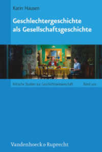 Geschlechtergeschichte als Gesellschaftsgeschichte (Kritische Studien zur Geschichtswissenschaft Band 202) （2. Aufl. 2013. 394 S. mit 13 Tab. 23.7 cm）