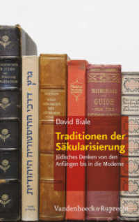 Traditionen der Säkularisierung : Jüdisches Denken von den Anfängen bis in die Moderne （2015. 266 S. 237 mm）