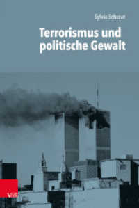 Terrorismus und politische Gewalt (Einführungen in die Geschichtswissenschaft. Neuere und Neueste Geschichte Band 001) （2018. 243 S. 230 mm）