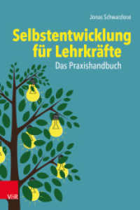 Selbstentwicklung für Lehrkräfte: Das Praxishandbuch （2023. 304 S. mit 46 Abb. und 15 Tab. 230 mm）
