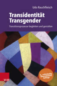 Transidentität - Transgender : Transitionsprozesse begleiten und gestalten （6., überarb. Aufl. 2024）