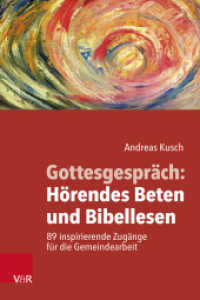 Gottesgespräch: Hörendes Beten und Bibellesen : 89 inspirierende Zugänge für die Gemeindearbeit （2025）