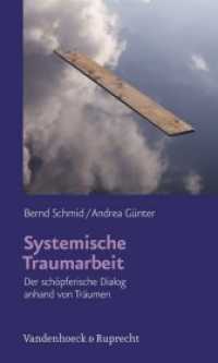 Systemische Traumarbeit : Der schÃ¶pferische Dialog anhand von TrÃ¤umen