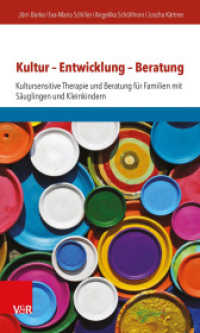 Kultur - Entwicklung - Beratung : Kultursensitive Therapie Und Beratung Fur Familien Mit Sauglingen Und Kleinkindern