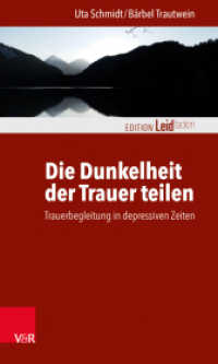 Die Dunkelheit der Trauer teilen : Trauerbegleitung in depressiven Zeiten. Mit einem Vorwort von Monika Müller (Edition Leidfaden - Begleiten bei Krisen, Leid, Trauer) （2017. 134 S. mit 9 Abb. und 3 Tab. 205 mm）