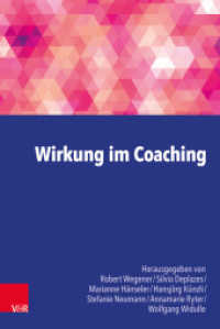 Wirkung im Coaching （2018. 232 S. mit 31 Abb. und 10 Tab. 232 mm）