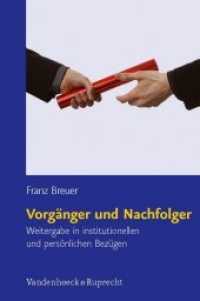 Vorganger und Nachfolger : Weitergabe in institutionellen und persönlichen Bezugen