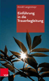 Einführung in die Trauerbegleitung （2013. 277 S. 205 mm）