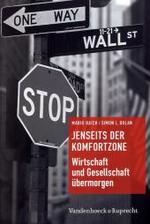 Jenseits der Komfortzone : Wirtschaft und Gesellschaft übermorgen （2010. 312 S. m. 38 Abb. u. 19 Tab. 23,5 cm）