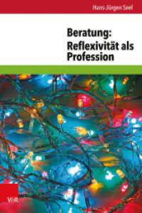 Beratung: Reflexivität als Profession （2014. 269 S. 232 mm）
