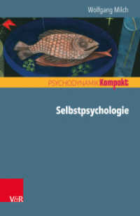 Selbstpsychologie (Psychodynamik kompakt) （2019. 76 S. mit einer Abb. 18.5 cm）