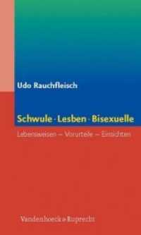 Schwule, Lesben, Bisexuelle : Lebensweisen, Vorurteile, Einsichten （4. Aufl. 2011. 264 S. 20.5 cm）