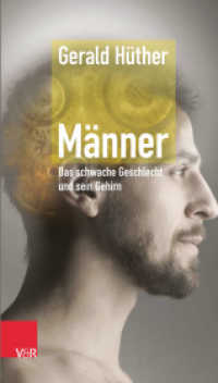 Männer - Das schwache Geschlecht und sein Gehirn （2., unveränd. Aufl. 2016. 144 S. 205 mm）