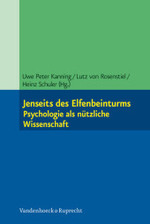 Jenseits des Elfenbeinturms: Psychologie als nützliche Wissenschaft （2010. 400 S. m. zahlr. Abb. u. Tab. 232 mm）