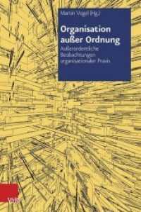 Organisation Ausser Ordnung : Ausserordentliche Beobachtungen Organisationaler Praxis