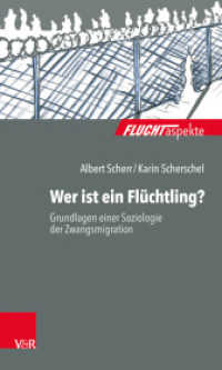 Wer ist ein Flüchtling? : Grundlagen einer Soziologie der Zwangsmigration (Fluchtaspekte) （2019. 112 S. 205 mm）