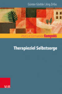 Therapieziel Selbstsorge (Psychodynamik kompakt) （2021. 80 S. 185 mm）