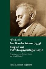 Der Sinn des Lebens (1933). Religion und Individualpsychologie (1933)