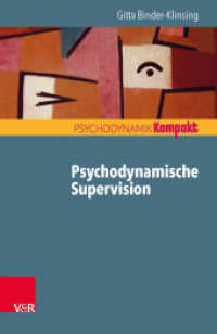 Psychodynamische Supervision (Psychodynamik kompakt) （2016. 68 S. 185 mm）
