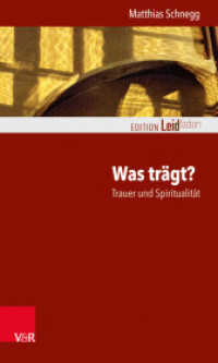 Was trägt? : Trauer und Spiritualität (Edition Leidfaden - Begleiten bei Krisen, Leid, Trauer) （2018. 158 S. mit Illustrationen des Autors. 205 mm）