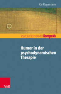 Humor in der psychodynamischen Therapie (Psychodynamik kompakt) （2018. 77 S. 185 mm）