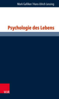 Psychologie des Lebens : Dilthey im Diskurs (Philosophie und Psychologie im Dialog 19) （2019. 164 S. 205 mm）