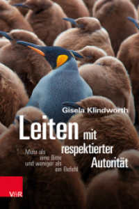 Leiten mit respektierter Autorität : Mehr als eine Bitte und weniger als ein Befehl （2021. 168 S. 205 mm）