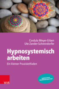 Hypnosystemisch arbeiten: Ein kleiner Praxisleitfaden （2021. 128 S. mit 7 Abb. und inkl. Audiomaterial. 205 mm）