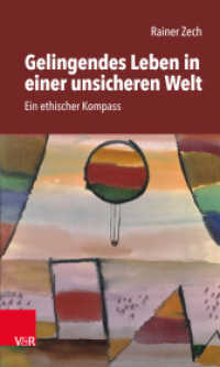 Gelingendes Leben in einer unsicheren Welt : Ein ethischer Kompass （2022. 182 S. mit einer Tab. 205 mm）