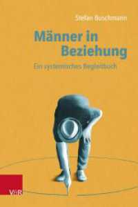 M&auml;nner in Beziehung : Ein systemisches Begleitbuch