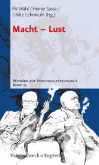 Macht - Lust (Beiträge zur Individualpsychologie Band 035) （2009. 318 S. mit 20 Abb. und 2 Tab. 20.5 cm）