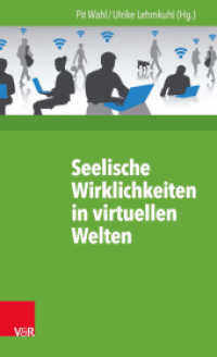 Seelische Wirklichkeiten in virtuellen Welten (Beiträge zur Individualpsychologie 40) （2014. 310 S. mit 10 Abb. und 2 Tab. 20.5 cm）
