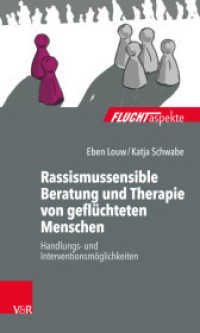 Rassismussensible Beratung und Therapie von geflüchteten Menschen : Handlungs- und Interventionsmöglichkeiten (Fluchtaspekte) （2020 110 S.  205 mm）