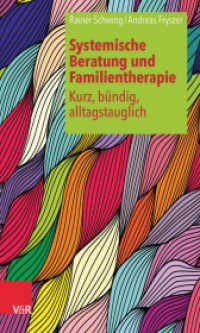Systemische Beratung und Familientherapie - kurz, bündig, alltagstauglich （5. Aufl. 2016. 168 S. mit Illustrationen von Luise Rombach. 205 mm）