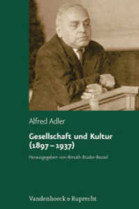 Gesellschaft und Kultur (1897-1937) (Alfred Adler Studienausgabe Band 007) （2009. 239 S. 23.7 cm）