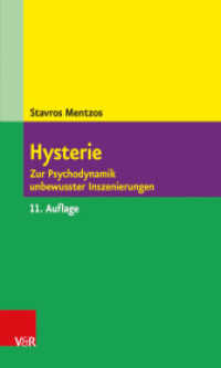 Hysterie : Zur Psychodynamik unbewusster Inszenierungen （11., unveränd. Aufl. 2015. 192 S. 20.5 cm）