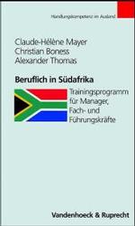 Beruflich in Sudafrika : Trainingsprogramm Fur Manager, Fach- Und Fuhrungskrafte (Bensheimer Hefte)