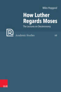 How Luther Regards Moses : The Lectures on Deuteronomy. Dissertationsschrift (Refo500 Academic Studies (R5AS) Band 098) （2023. 213 S. 230 mm）
