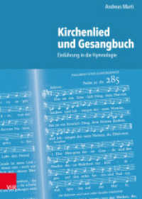 Kirchenlied und Gesangbuch : Einführung in die Hymnologie （2., überarb. Aufl. 2023. 273 S. mit 33 s/w Abb. 245 mm）