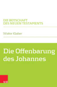 Die Offenbarung des Johannes (Die Botschaft des Neuen Testaments) （2., überarb. Aufl. 2023. 341 S. mit 3 Tab. und 1 Karte. 220 mm）