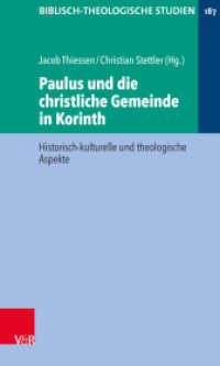 Paulus und die christliche Gemeinde in Korinth : Historisch-kulturelle und theologische Aspekte (Biblisch-Theologische Studien Band 187) （2., überarb. Aufl. 2023. 184 S. 205 mm）