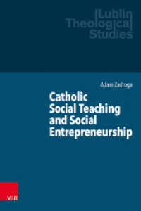Catholic Social Teaching and Social Entrepreneurship (Lublin Theological Studies Volume 010) （2023. 148 S. 235 mm）