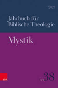 Mystik (Jahrbuch für Biblische Theologie Band 038, Jahr 2023) （2024. 503 S. mit 4 Abb. 235 mm）
